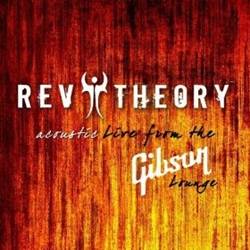 Rev Theory : Acoustic Live from the Gibson Lounge